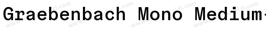 Graebenbach Mono Medium字体转换